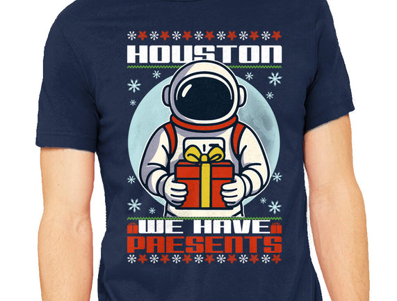 Houston We Have Presents