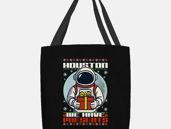 Houston We Have Presents