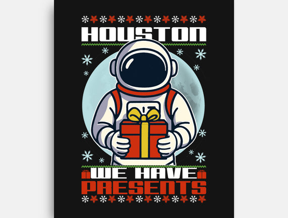 Houston We Have Presents