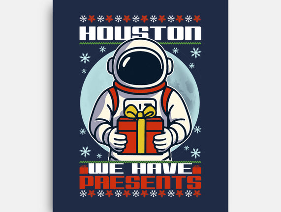 Houston We Have Presents
