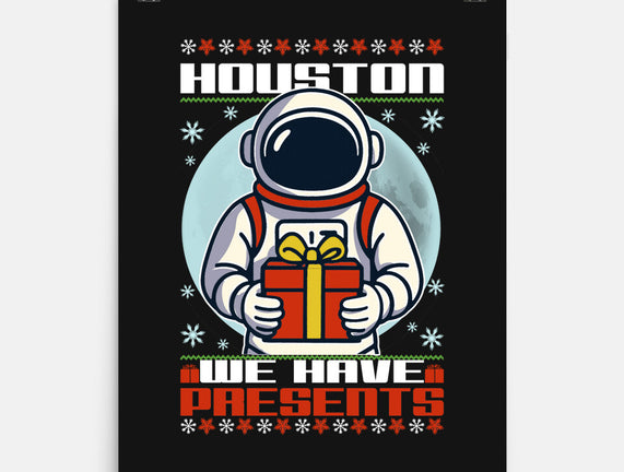 Houston We Have Presents