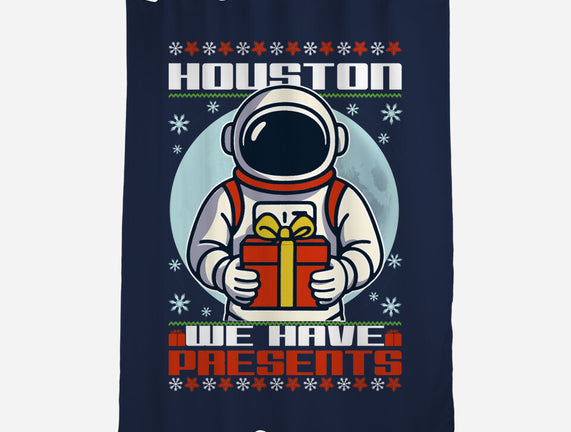 Houston We Have Presents