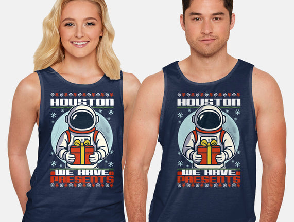 Houston We Have Presents