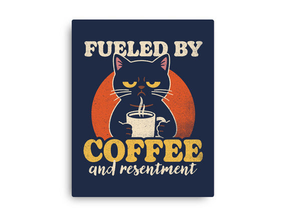 Fueled By Coffee And Resentment
