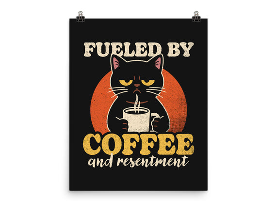 Fueled By Coffee And Resentment
