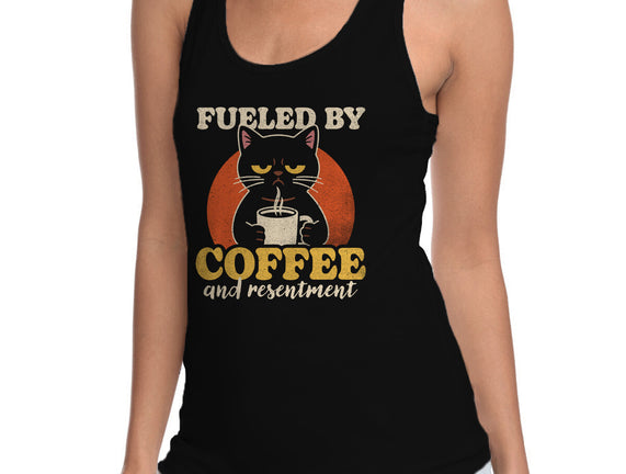 Fueled By Coffee And Resentment
