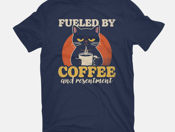 Fueled By Coffee And Resentment
