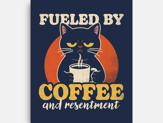 Fueled By Coffee And Resentment
