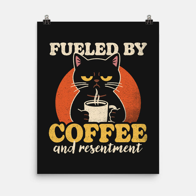 Fueled By Coffee And Resentment-None-Matte-Poster-Popnotic