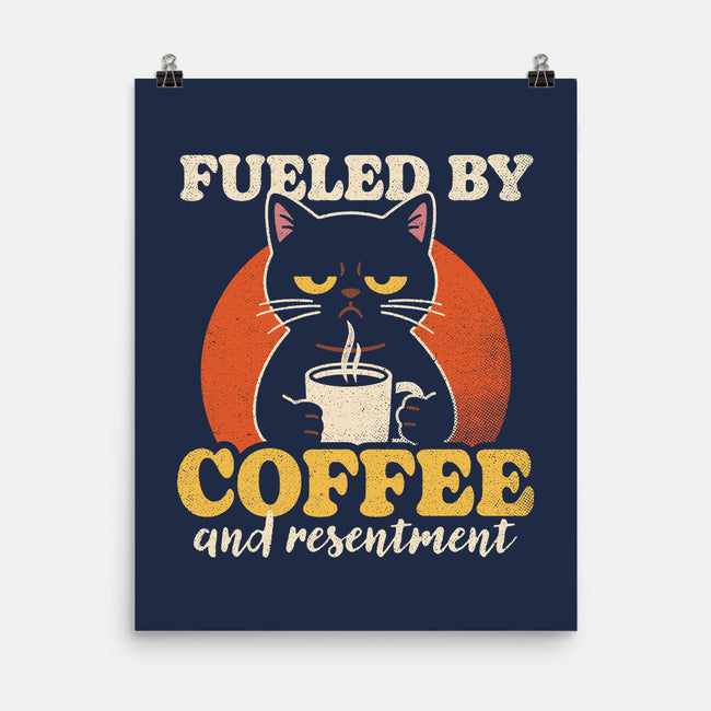 Fueled By Coffee And Resentment-None-Matte-Poster-Popnotic