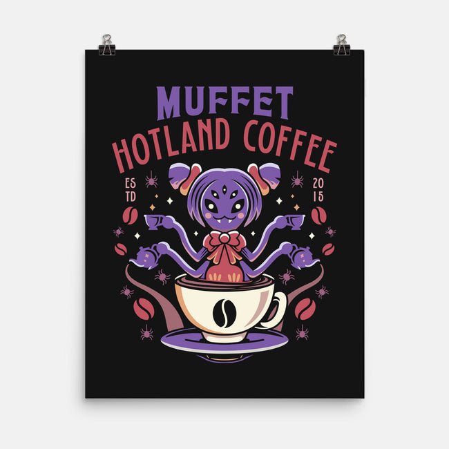 Muffet Hotland Coffee-None-Matte-Poster-LAGELANTEE