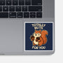 Totally Nuts-None-Glossy-Sticker-fanfreak1