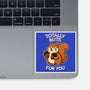 Totally Nuts-None-Glossy-Sticker-fanfreak1