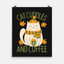 Cat Cuddles And Coffee-None-Matte-Poster-brunopires