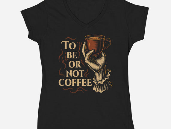 To Be Or Not Coffee