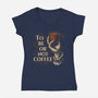 To Be Or Not Coffee-Womens-V-Neck-Tee-Tronyx79