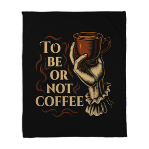 To Be Or Not Coffee