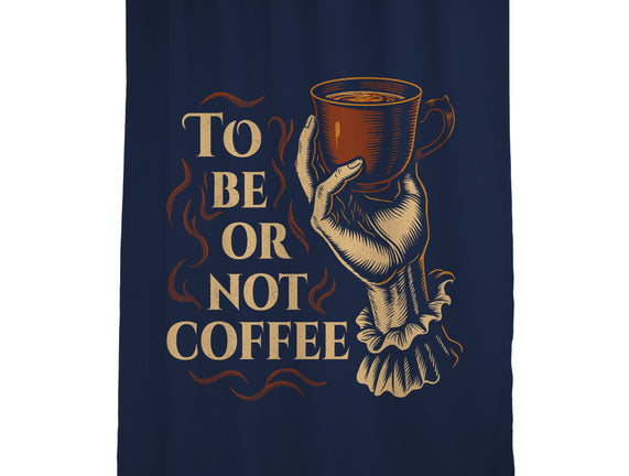 To Be Or Not Coffee