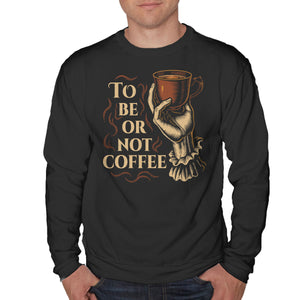 To Be Or Not Coffee