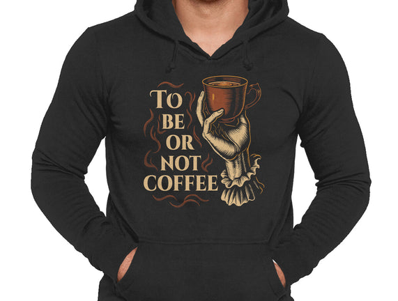 To Be Or Not Coffee