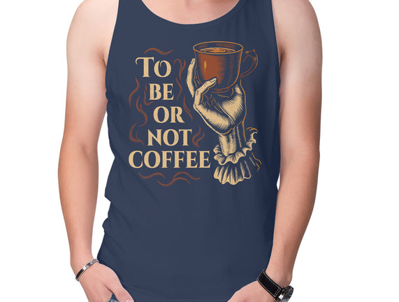 To Be Or Not Coffee