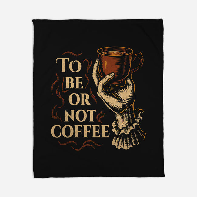 To Be Or Not Coffee-None-Fleece-Blanket-Tronyx79