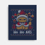 Ho Ho No Christmas-None-Stretched-Canvas-xMorfina