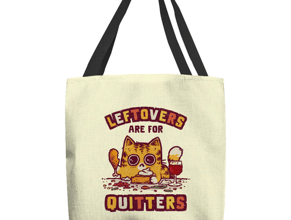 Leftovers Are For Quitters