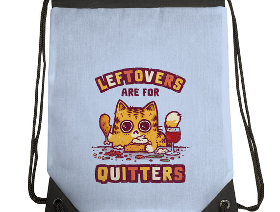 Leftovers Are For Quitters