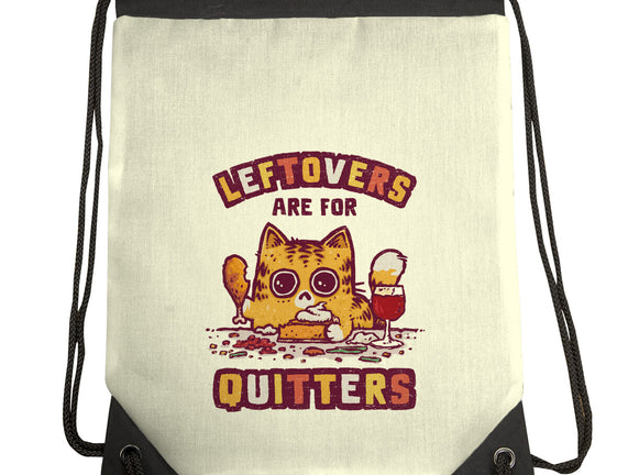 Leftovers Are For Quitters