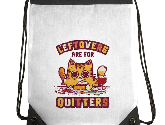 Leftovers Are For Quitters