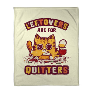 Leftovers Are For Quitters