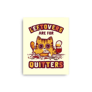 Leftovers Are For Quitters