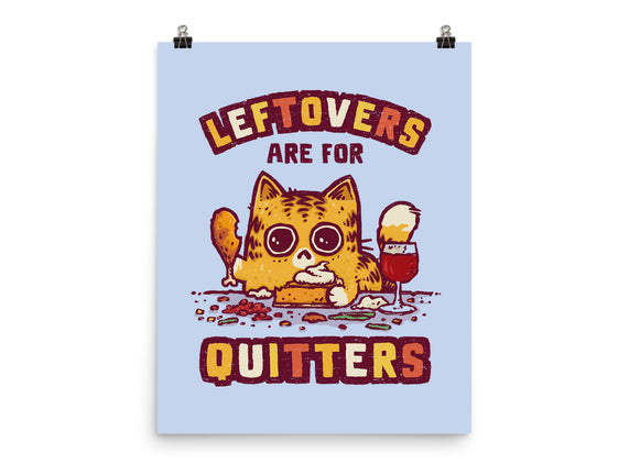 Leftovers Are For Quitters