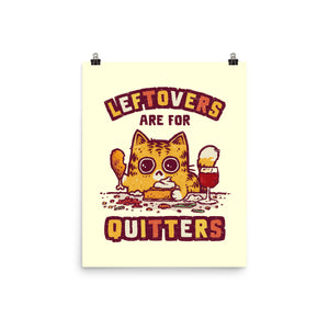 Leftovers Are For Quitters