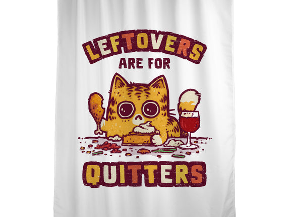 Leftovers Are For Quitters
