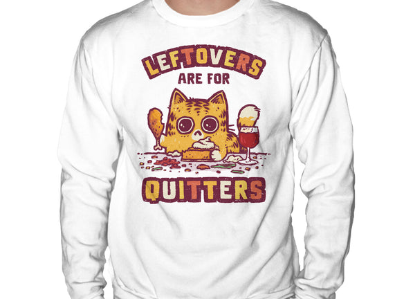 Leftovers Are For Quitters