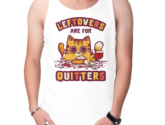 Leftovers Are For Quitters