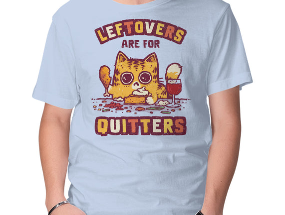 Leftovers Are For Quitters