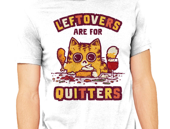 Leftovers Are For Quitters
