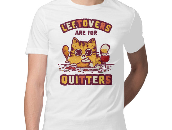 Leftovers Are For Quitters