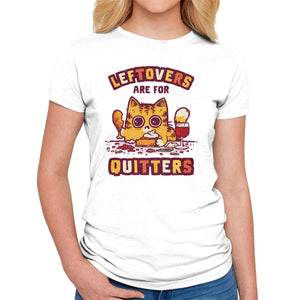 Leftovers Are For Quitters
