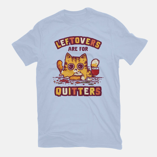 Leftovers Are For Quitters-Womens-Basic-Tee-kg07