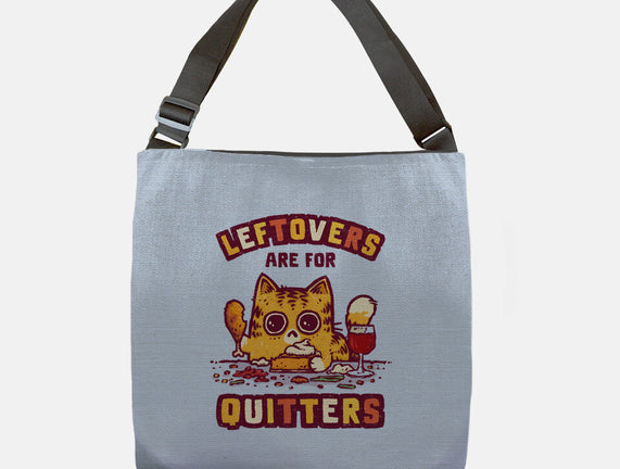 Leftovers Are For Quitters
