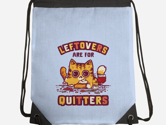 Leftovers Are For Quitters