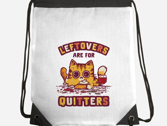 Leftovers Are For Quitters