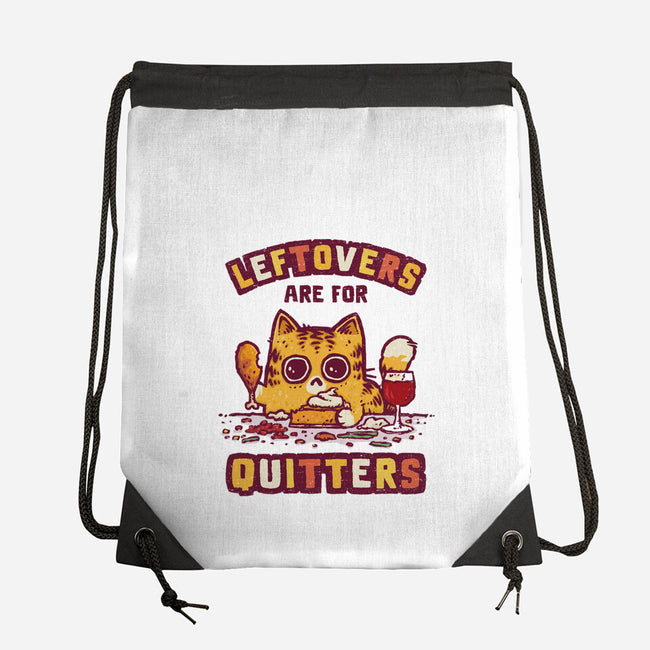Leftovers Are For Quitters-None-Drawstring-Bag-kg07
