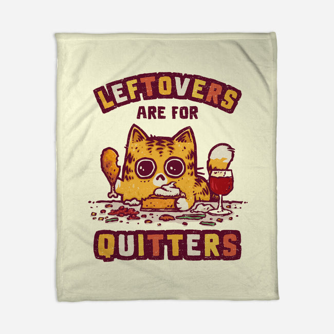 Leftovers Are For Quitters-None-Fleece-Blanket-kg07