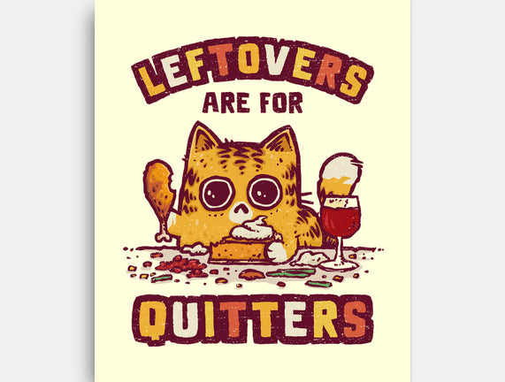 Leftovers Are For Quitters