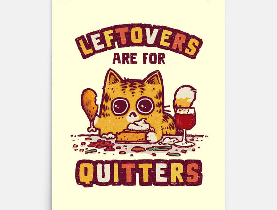 Leftovers Are For Quitters